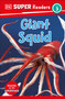 DK Super Readers Level 3 Giant Squid - 9780744075205 by DK, 9780744075205