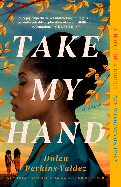 Take My Hand - 9780593337714 by Dolen Perkins-Valdez, 9780593337714