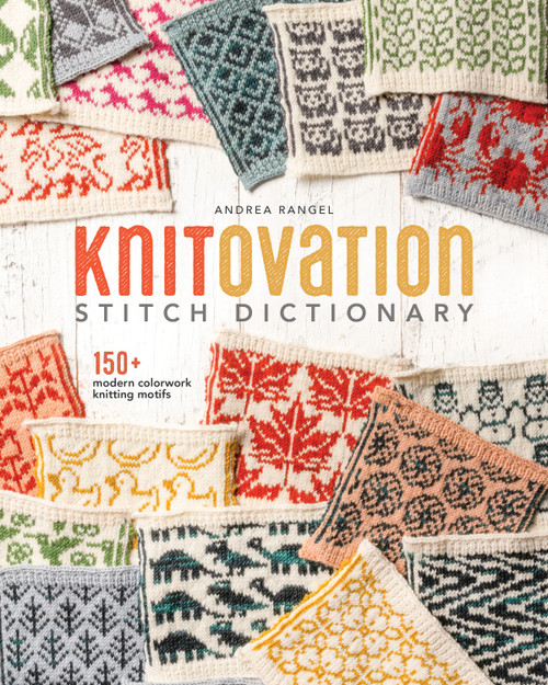 KnitOvation Stitch Dictionary (150+ Modern Colorwork Knitting Motifs) by Andrea Rangel, 9780593422700