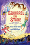 Squirrel on Stage - 9780823456093 by Vivian Vande Velde, Steve Björkman, 9780823456093