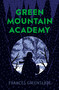 Green Mountain Academy - 9780735267862 by Frances Greenslade, 9780735267862