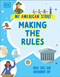 Making the Rules (What does our Government do?) by DK, 9780744077674
