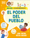 El poder del pueblo (Power for the People) (¿Cómo funciona nuestro gobierno?) (Spanish Edition) by DK, 9780744082661