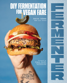 Fermenter by Aaron Adams, Liz Crain, Gregory Gourdet, 9781632174710