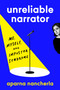 Unreliable Narrator (Me, Myself, and Impostor Syndrome) by Aparna Nancherla, 9781984879806