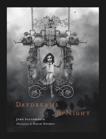 Daydreams for Night by John Southworth, David Ouimet, 9781927018170