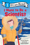I Want to Be a Scientist (A My Community I Can Read) by Laura Driscoll, Catalina Echeverri, 9780062989642