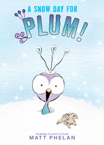 A Snow Day for Plum! - 9780063079212 by Matt Phelan, Matt Phelan, 9780063079212
