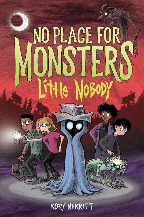 No Place for Monsters: Little Nobody by Kory Merritt, Kory Merritt, 9780063283985