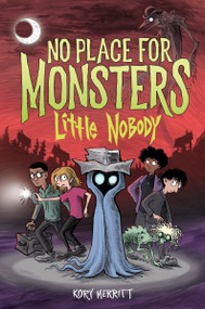 No Place for Monsters: Little Nobody by Kory Merritt, Kory Merritt, 9780063283985