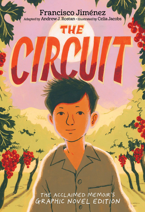 The Circuit Graphic Novel by Francisco Jiménez, Celia Jacobs, 9780358348214