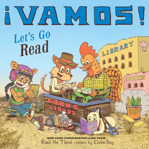 ¡Vamos! Let's Go Read by Raúl the Third, Raúl the Third, Elaine Bay, 9780358539360