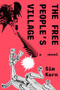 The Free People's Village by Sim Kern, 9781646142668