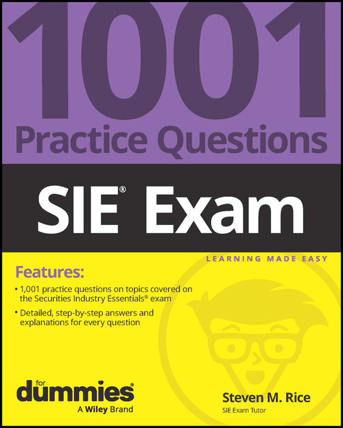 SIE Exam: 1001 Practice Questions For Dummies by Steven M. Rice, 9781394195244