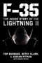 F-35 (The Inside Story of the Lightning II) by Tom Burbage, Betsy Clark, Adrian Pitman, David Poyer, 9781510777576