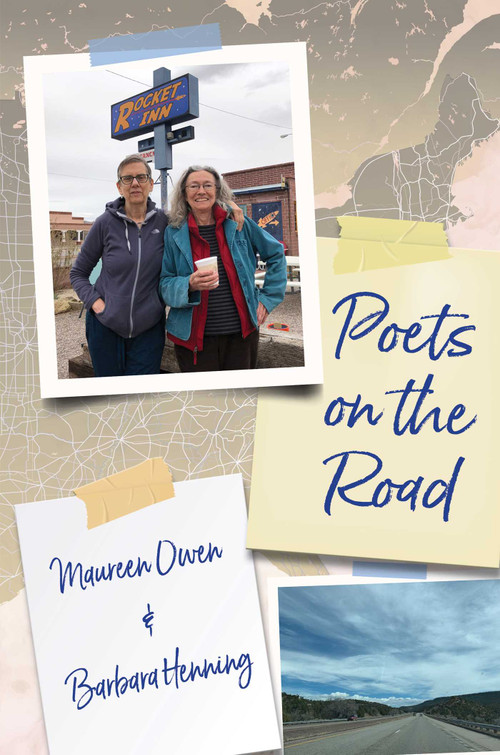 Poets on the Road by Maureen Owen, Barbara Henning, 9781947951709