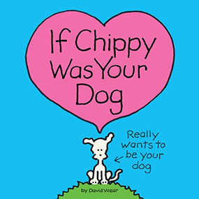 If Chippy Was Your Dog by David Vozar, 9781728276168