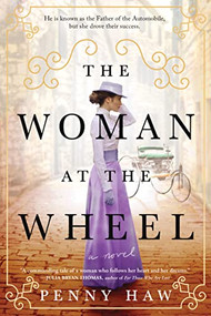 The Woman at the Wheel (A Novel) by Penny Haw, 9781728257730