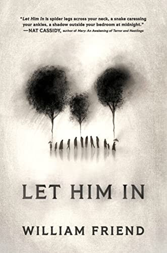 Let Him In by William Friend, 9781728275185