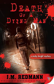 Death of a Dying Man by J.M. Redmann, 9781602820753