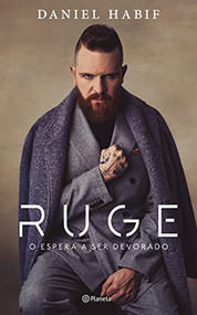 RUGE: O espera a ser devorado / Roar (Spanish Edition) by Daniel Habif, 9786070797804