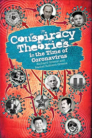Conspiracy Theories in the Time of Coronavirus: A Philosophical Treatment by Rachel Robison-Greene, Richard Greene, 9781637700068