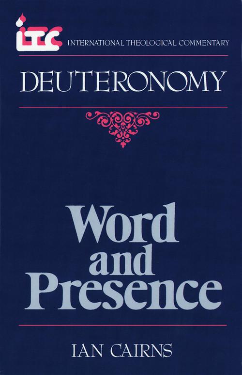 Deuteronomy (Word and Presence) by Ian Cairns, 9780802801609