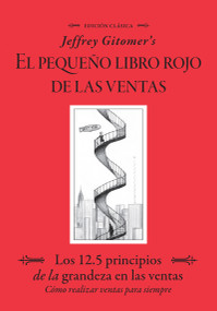 Jeffrey Gitomer's El Pegueño Libro Rojo De Las Ventas (Jeffrey Gitomer's Little Red Book of Selling) (Spanish Edition) by Jeffrey Gitomer, 9780982831618