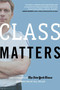 Class Matters by The New York Times, Bill Keller, 9780805080551