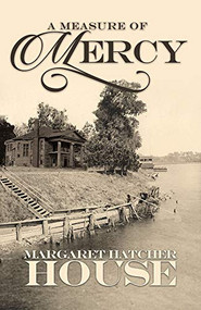 A Measure of Mercy - 9781948484404 by Margaret Hatcher House, 9781948484404