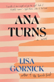 Ana Turns by Lisa Gornick, 9781684421398