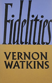 Fidelities (Poetry) by Vernon Watkins, 9780811204040