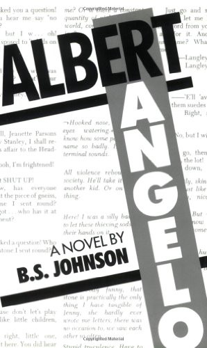 Albert Angelo (A Novel) by B.S. Johnson, 9780811210034