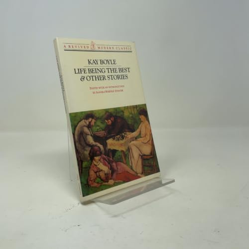 Life Being the Best & Other Stories by Kay Boyle, 9780811210539