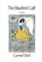 The Bluebird Café: Novel by Carmel Bird, 9780811211550