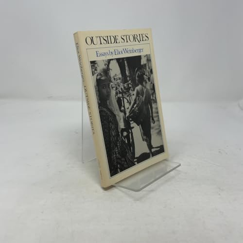 Outside Stories (Essays) by Eliot Weinberger, 9780811212212
