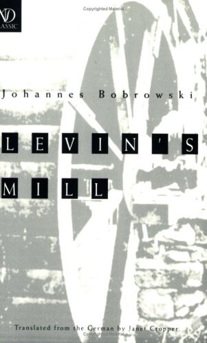 Levin's Mill by Johannes Bobrowski, Janet Cropper, Janet Cropper, 9780811213295