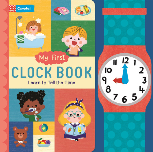 My First Clock Book (Learn to Tell the Time) by Campbell Books, Yujin Shin, 9781035016167