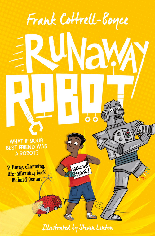 Runaway Robot - 9781509887910 by Frank Cottrell-Boyce, Steven Lenton, 9781509887910