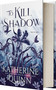 To Kill a Shadow by Katherine Quinn, 9781649374318