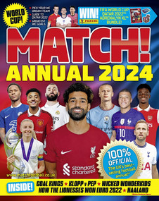 Match Annual 2024 (The number one soccer annual for fans everywhere!) by MATCH, 9781529015515