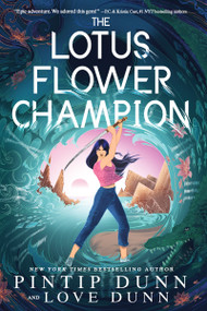 The Lotus Flower Champion by Pintip Dunn, Love Dunn, 9781649374332