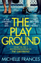 The Playground - 9781529049688 by Michelle Frances, 9781529049688