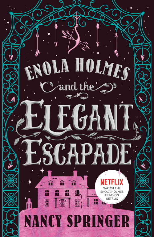 Enola Holmes and the Elegant Escapade (The New Adventures of Enola Holmes 2) - 9781250906229 by Nancy Springer, 9781250906229