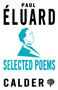 Selected Poems: Éluard (Dual-language Edition) by Paul Éluard, Gilbert Bowen, 9780714550770