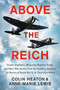 Above the Reich by Colin Heaton, Anne-Marie Lewis, 9780593183885