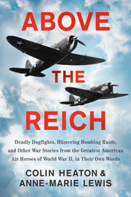 Above the Reich by Colin Heaton, Anne-Marie Lewis, 9780593183885