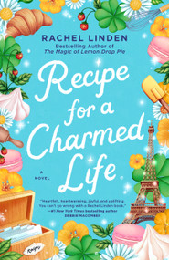 Recipe for a Charmed Life by Rachel Linden, 9780593440216