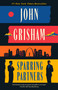 Sparring Partners (Novellas) - 9780593469491 by John Grisham, 9780593469491