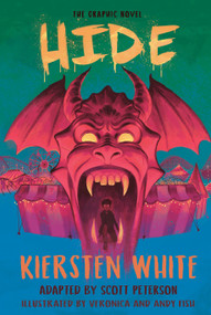 Hide: The Graphic Novel by Kiersten White, Scott Peterson, Veronica Fish, Andy Fish, 9781984861054